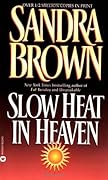 Slow Heat in Heaven