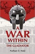 A War Within: The Gladiator