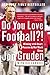 Do You Love Football?!: Win...