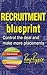 Recruitment Blueprint: Control the deal and make more placements