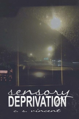 Sensory Deprivation