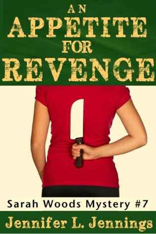 An Appetite for Revenge (Sarah Woods Mystery 7)