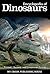 Encyclopedia of Dinosaurs: Triassic, Jurassic and Cretaceous Periods