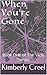 When You're Gone (The Vicis, #1)