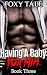 Having A Baby For Him by Foxy Tale