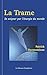 La Trame: Se soigner par l'énergie du monde (French Edition)
