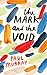The Mark and the Void: From the author of The Bee Sting