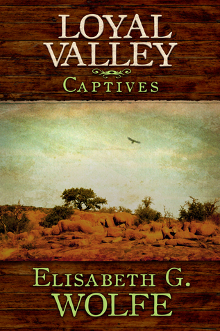 Captives (Loyal Valley, #3)