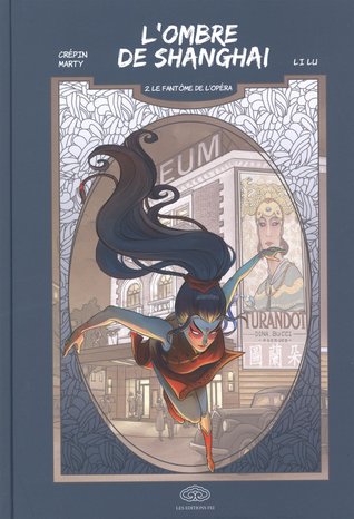 Le Fantôme de l'Opéra (L'Ombre de Shanghaï, #2)