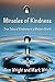 Miracles of Kindness: True Tales of Kindness in a Modern World