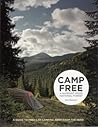 Camp Free in the Mount Hood National Forest by Don Reichert