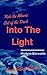 Ride the Waves Out of the Dark : Into the Light: Four Short Stories