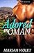 Adored in Oman (Book 2 in Teach Me, Love Me Series) by Mariah Violet