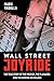 Wall Street Joyride: The True Story of the Prodigy, the Playmates and the Missing $50 Million