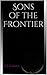 Sons of the Frontier