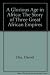 A Glorious Age in Africa: The Story of Three Great African Empires