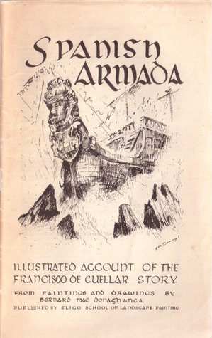 Spanish Armada : illustrated account of the Francisco de Cuellar story