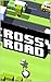Crossy Road The Guide: Beat Your Highscore, Get Unlimited Coins, Unlock All Characters!