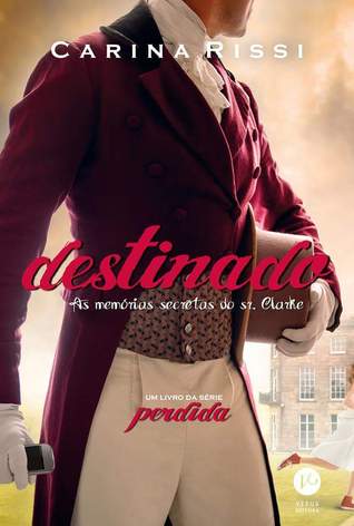 Destinado: As memórias secretas do Sr. Clarke (Perdida, #3)