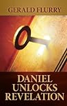 Daniel Unlocks Revelation Daniel Unlocks Revelation