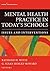 Mental Health Practice in Today's Schools: Issues and Interventions