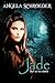 Jade: Out of the Ashes