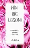 Mini Big Lessons: A 20-something year old's insights through dating and relating Mini Big Lessons: A 20-something year old's insights through dating and relating