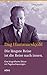 Dag Hammarskjöld - Die längste Reise ist die Reise nach innen -: Eine biografische Skizze mit Tagebuchauszügen. -