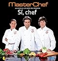 Sí, chef: Las recetas de los jueces del programa