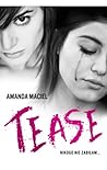 Tease by Amanda Maciel