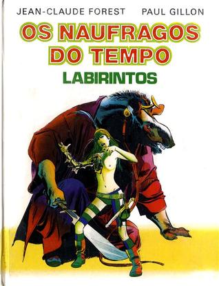 Labirintos (Os náufragos do tempo, #3)