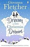 Dream a Little Christmas Dream by Giovanna Fletcher