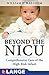 Beyond the NICU: Comprehensive Care of the High-Risk Infant