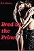 Bred by the Prince