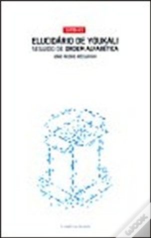 Elucidário de Youkali Seguido de Ordem Alfabética