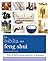La biblia del feng shui: Guía definitiva para practicar el feng shui (Spanish Edition)