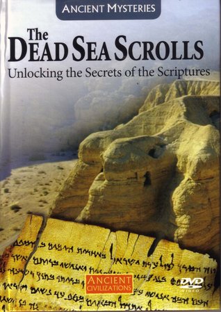 The Dead Sea Scrolls: Unlocking the Secrets of the Scriptures (DVD)