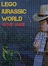Lego Jurassic World Game Guide - Are you ready to enter Jurassic World? Lego Version!