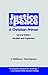 Justice and Peace: A Christian Primer (Second) Edition