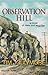 Observation Hill, a novel of class and murder