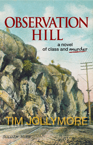 Observation Hill, a novel of class and murder