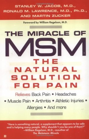 The Miracle of MSM: The Natural Solution for Pain (Paperback)