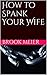 How to Spank Your Wife