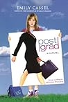 Post Grad by Emily Cassel