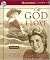 The God I Love: A Lifetime of Walking With Jesus