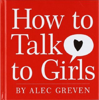 How to Talk to Girls (Hardcover)