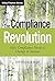 The Compliance Revolution: ...