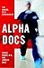 Alpha Docs: The Making of a...