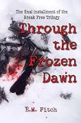 Through the Frozen Dawn