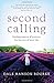 Second Calling: Finding Pas...